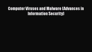 PDF Computer Viruses and Malware (Advances in Information Security)  EBook