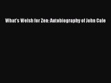 Download What's Welsh for Zen: Autobiography of John Cale Ebook Online