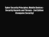 PDF Cyber Security Principles: Mobile Devices - Security Hazards and Threats - 2nd Edition