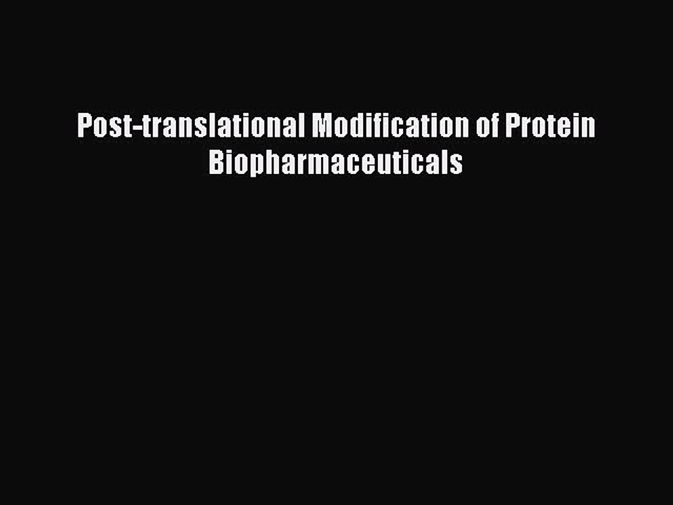Download Post-translational Modification of Protein Biopharmaceuticals Ebook Free