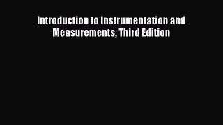 Download Introduction to Instrumentation and Measurements Third Edition PDF Online