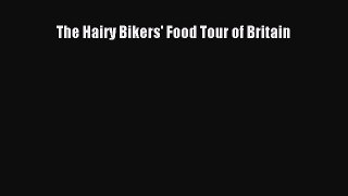 Read Books The Hairy Bikers' Food Tour of Britain PDF Online