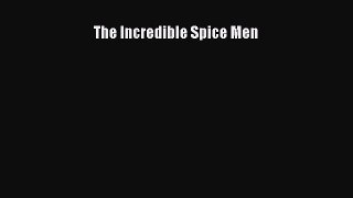 Download Books The Incredible Spice Men PDF Free