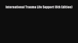 Download Book International Trauma Life Support (6th Edition) PDF Online
