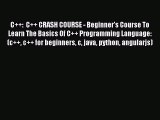 Read C  :  C   CRASH COURSE - Beginner's Course To Learn The Basics Of C   Programming Language:
