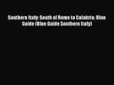 Read Books Southern Italy: South of Rome to Calabria: Blue Guide (Blue Guide Southern Italy)