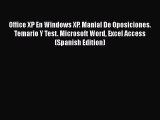 [PDF] Office XP En Windows XP. Manial De Oposiciones. Temario Y Test. Microsoft Word Excel