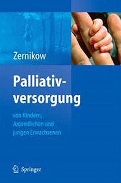 Palliativversorgung von Kindern Jugendlichen und jungen Erwachsenen Boris Zernikow Ebook EPUB PDF