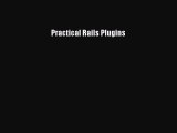 Download Practical Rails Plugins PDF Online