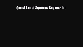 Read Quasi-Least Squares Regression Ebook Free