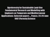 Download Agroforestry for Sustainable Land-Use Fundamental Research and Modelling with Emphasis