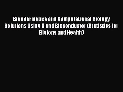 Read Bioinformatics and Computational Biology Solutions Using R and Bioconductor (Statistics