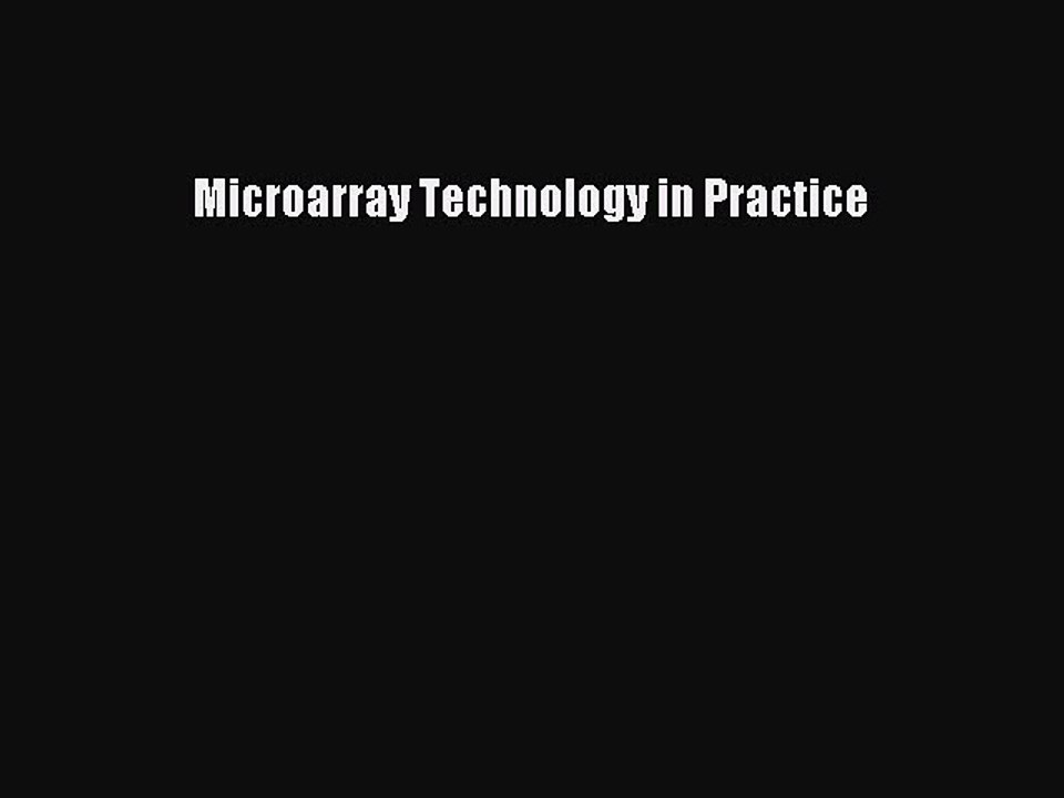 Read Microarray Technology in Practice Ebook Free