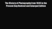 [Online PDF] The History of Photography from 1839 to the Present Day Revised and Enlarged Edition