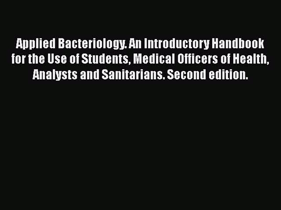 Read Applied Bacteriology. An Introductory Handbook for the Use of Students Medical Officers