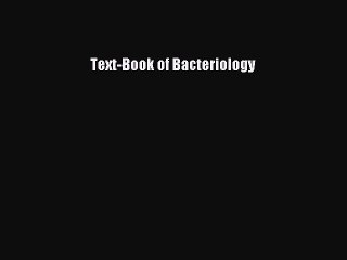 Download Text-Book of Bacteriology PDF Online