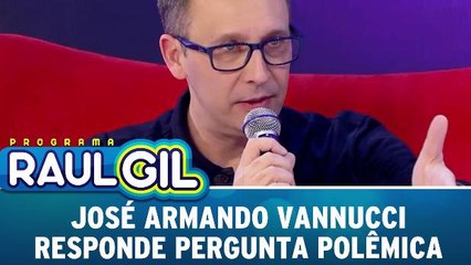 José Armando Vannucci responde pergunta polêmica