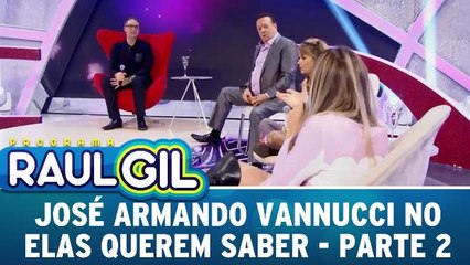 José Armando Vannucci no Elas Querem Saber - Parte 2
