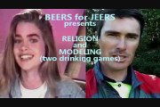 Two Drunks Play the Religion and Modelling Drinking Games - Beers for Jeers