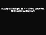 Read McDougal Littel Algebra 1: Practice Workbook (Holt McDougal Larson Algebra 1) Ebook Free