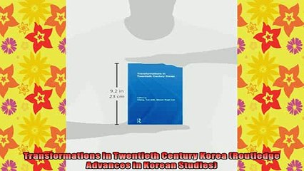 Télécharger la video: READ book  Transformations in Twentieth Century Korea Routledge Advances in Korean Studies Full EBook