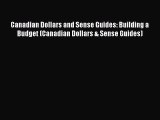 Read Canadian Dollars and Sense Guides: Building a Budget (Canadian Dollars & Sense Guides)