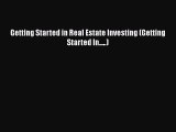 Read Getting Started in Real Estate Investing (Getting Started In.....) Ebook Free