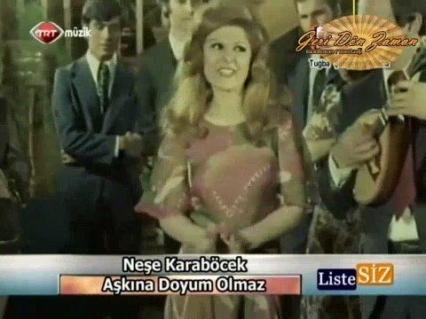 Neşe Karaböcek - Aşkına Doyum Olmaz (1972)