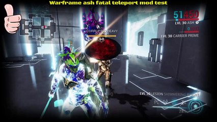 Warframe ash fatal teleport mod test