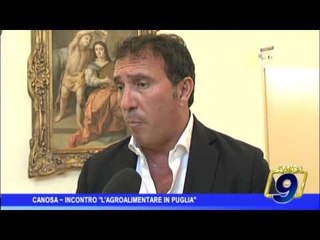 Canosa |  Incontro "L'agroalimentare in Puglia"
