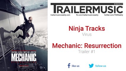 Mechanic: Resurrection - Trailer #1 Music (Ninja Tracks - Virus)