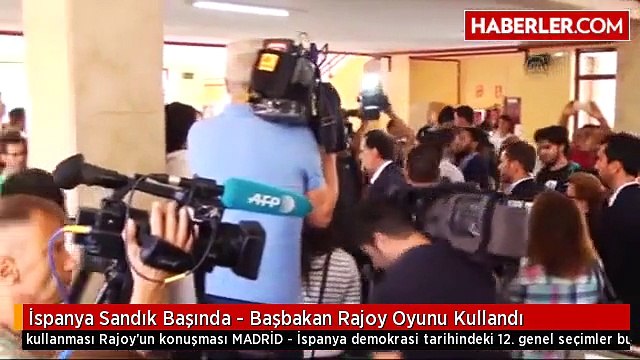 İspanya Sandık Başında - Başbakan Rajoy Oyunu Kullandı