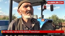 90 Yaşında, Tarla Sürüp Bahçe Temizliyor