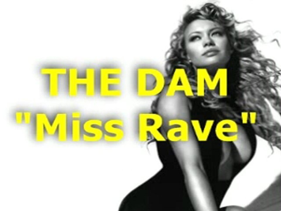 THE DAM  "Miss Rave" Original Mix 1995
