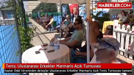 Tenis: Uluslararası Erkekler Marmaris Açık Turnuvası