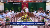 Chủ tịch nước Trần Đại Quang thăm và làm việc tại Bình Định