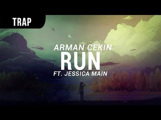 Arman Cekin - Run Ft. Jessica Main