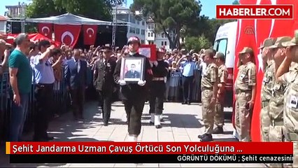 Şehit Jandarma Uzman Çavuş Örtücü Son Yolculuğuna Uğurlandı