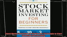 complete  Stock Market Investing for Beginners Essentials to Start Investing Successfully