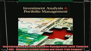 there is  Investment Analysis and Portfolio Management with Thomson ONE  Business School Edition