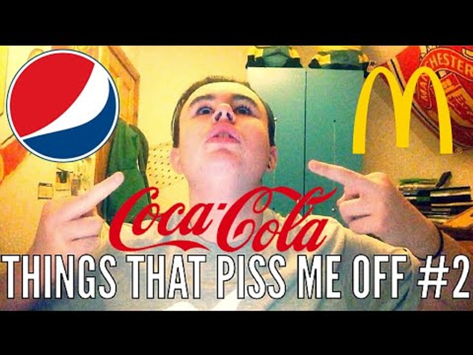 THINGS THAT PISS ME OFF #2