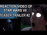 Reaction Video Of Star Wars: The Force Awakens Teaser Trailer 2