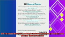 there is  DIY Financial Advisor A Simple Solution to Build and Protect Your Wealth Wiley Finance