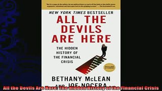 complete  All the Devils Are Here The Hidden History of the Financial Crisis