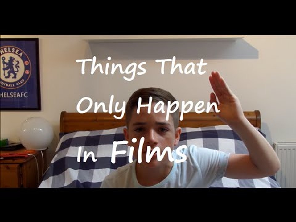 Things That Only Happen In Movies