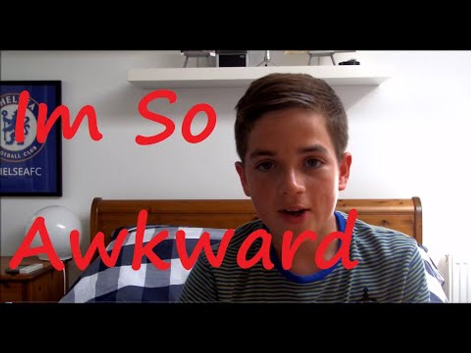 Im Sooooo Awkward