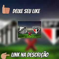 SANTOS X SÃO PAULO AO VIVO LINK