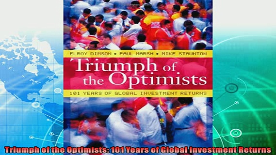 complete  Triumph of the Optimists 101 Years of Global Investment Returns