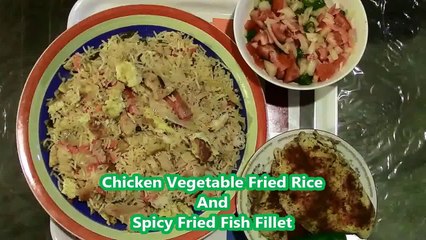 Chicken Vegetable Rice And Fried Fish    Home Style