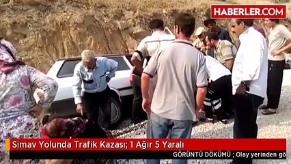 Simav Yolunda Trafik Kazası: 1 Ağır 5 Yaralı